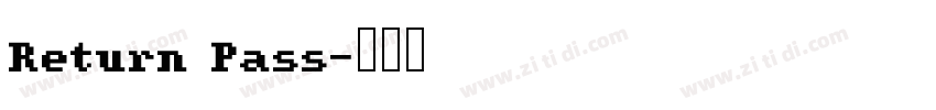Return Pass字体转换